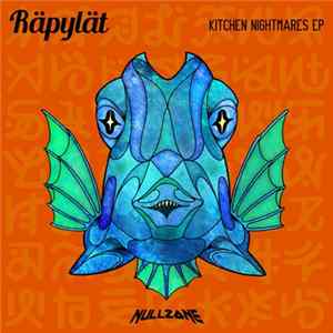 FLAC Räpylät - Kitchen Nightmares EP
