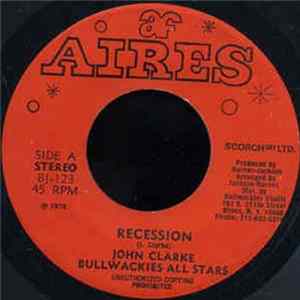 FLAC John Clarke / Bullwackies All Stars - Recession