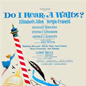 FLAC Richard Rodgers, Stephen Sondheim - Do I Hear A Waltz? (Original Broadway Cast Recording)