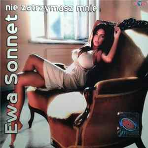 FLAC Ewa Sonnet - Nie Zatrzymasz Mnie