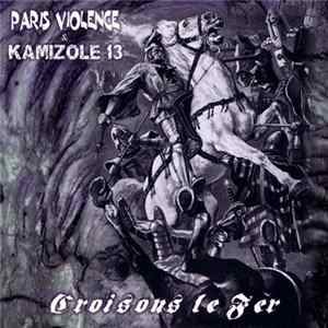 FLAC Paris Violence & Kamizole 13 - Croisons Le Fer