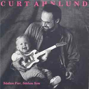 FLAC Curt Ahnlund - Sådan Far, Sådan Son
