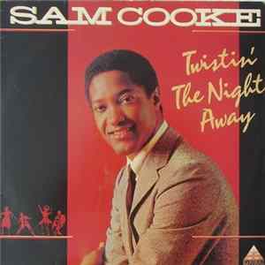 FLAC Sam Cooke - Twistin' The Night Away
