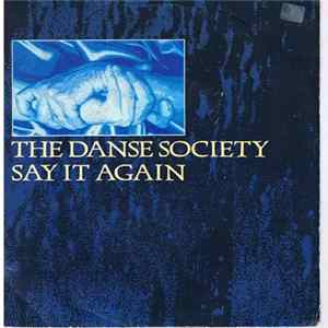 FLAC The Danse Society - Say It Again
