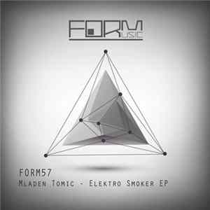 FLAC Mladen Tomic - Elektro Smoker EP