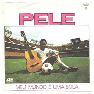 FLAC Pelé - Meu Mundo É Uma Bola