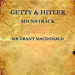 FLAC Sir Grant MacDonald - Getty And Hitler (Soundtrack)