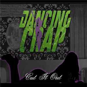 FLAC Dancing Crap - Cut It Out