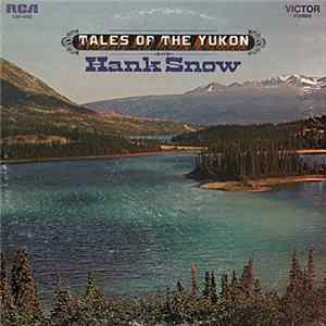 FLAC Hank Snow - Tales Of The Yukon