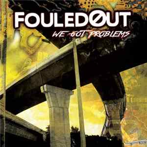 FLAC Fouled Out - We Got Problems