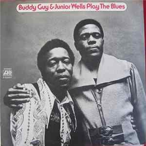 FLAC Buddy Guy & Junior Wells - Play The Blues
