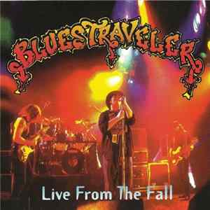 FLAC Blues Traveler - Live From The Fall