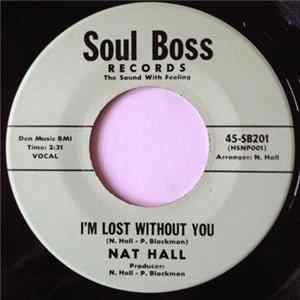 FLAC Nat Hall - I'm Lost Without You / Watch Yourself