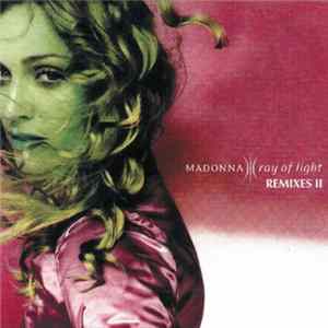 FLAC Madonna - Ray Of Light (Remixes II)