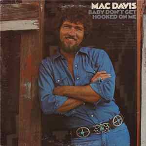 FLAC Mac Davis - Baby Don't Get Hooked On Me
