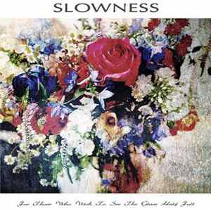 FLAC Slowness - For Those Who Wish To See The Glass Half Full