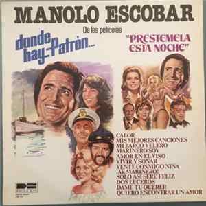 FLAC Manolo Escobar - De Las Películas: ''Donde Hay Patrón'' Y ''Préstemela Esta Noche''