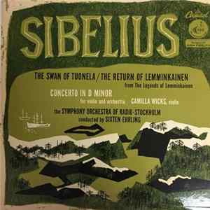 FLAC Camilla Wicks, Sixten Ehrling, Stockholm Radio Symphony Orchestra - Sibelius: The Swan Of Tuonela; The Return Of Lemminkainen; Concerto in D minor
