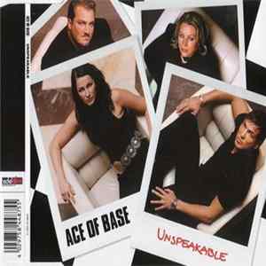 FLAC Ace Of Base - Unspeakable