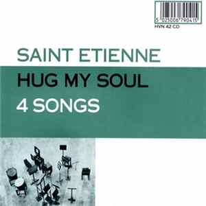 FLAC Saint Etienne - Hug My Soul (4 Songs)