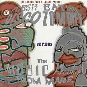 FLAC The London Funk Allstars - Flesh Eating Disco Zombies Versus The Bionic Hookers From Mars