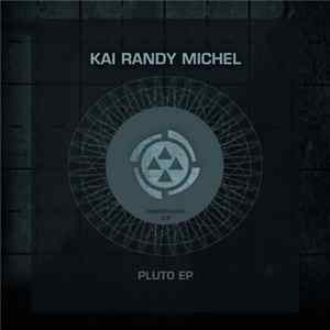FLAC Kai Randy Michel - Pluto EP