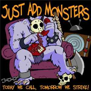 FLAC Just Add Monsters - Today We Call, Tomorrow We Strike!
