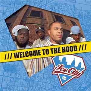 FLAC Ice City - Welcome To The Hood