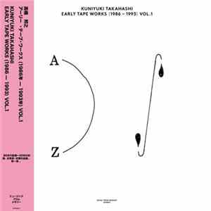 FLAC Kuniyuki Takahashi - Early Tape Works (1986 - 1993) Vol. 1