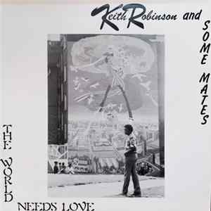 FLAC Keith Robinson And Some Mates - The World Needs Love