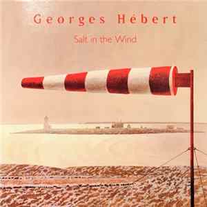 FLAC Georges Hébert - Salt In The Wind