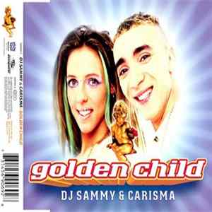 FLAC DJ Sammy & Carisma - Golden Child