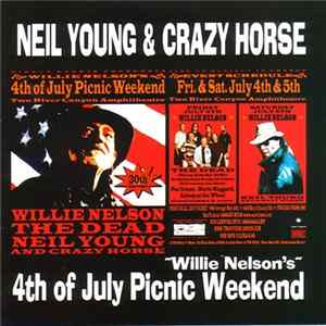 FLAC Neil Young & Crazy Horse - 4th Of July Picnic Weekend