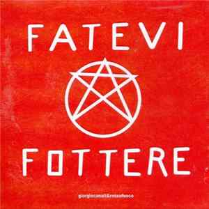 FLAC Giorgio Canali & Rossofuoco - Fatevi Fottere
