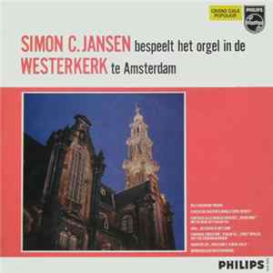FLAC Simon C. Jansen - Bespeelt Het Orgel In De Westerkerk Te Amsterdam