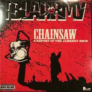 FLAC Blahrmy - Chainsaw / A Report Of The Jahrney 2012