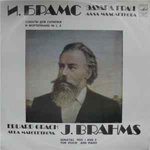 FLAC И. Брамс, Эдуард Грач, Алла Малолеткова - Sonatas Nos. 1 And 3 For Violin And Piano = Сонаты Для Скрипки И Фортепиано № 1, 3
