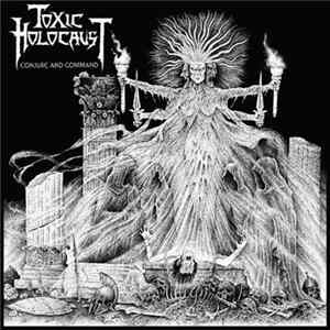 FLAC Toxic Holocaust - Conjure And Command