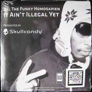 FLAC Del The Funky Homosapien - It Ain't Illegal Yet