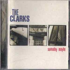 FLAC The Clarks - Someday Maybe