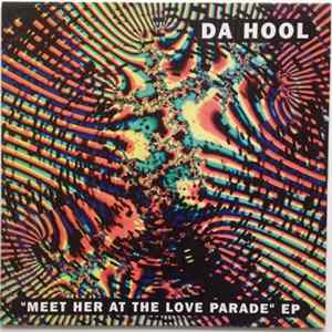 FLAC Da Hool - Meet Her At The Love Parade EP