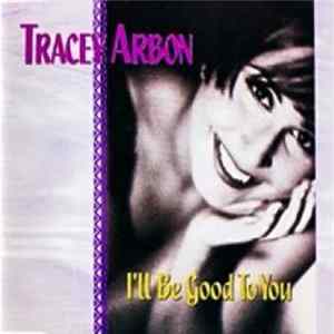 FLAC Tracey Arbon - I'll Be Good To You