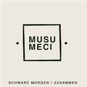 FLAC Musumeci - Schwarz Morgen / Zusammen