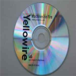 FLAC YelloWire - Machines On Fire