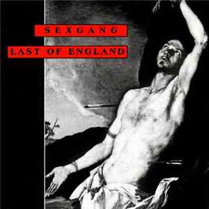 FLAC Sexgang - Last Of England