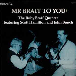 FLAC The Ruby Braff Quintet Featuring Scott Hamilton And John Bunch - Mr Braff To You