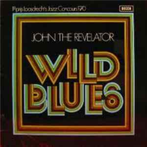 FLAC John The Revelator - Wild Blues