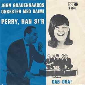 FLAC Jørn Grauengaards Orkester Med Daimi - Perry, Han Si'r / Dab-dua