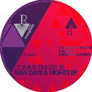 FLAC Tommy Finger Jr. - Raw Days & Nights EP