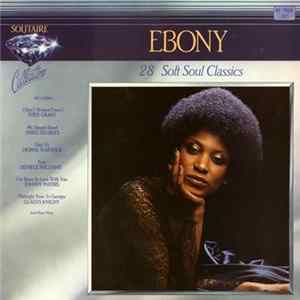 FLAC Various - Ebony 28 Soft Soul Classics